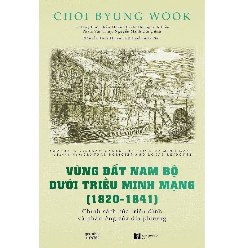 [Mã BMBAU50 giảm 7% đơn 99K] Sách - Vùng đất Nam Bộ dưới triều vua Minh Mạng (1820-1841)