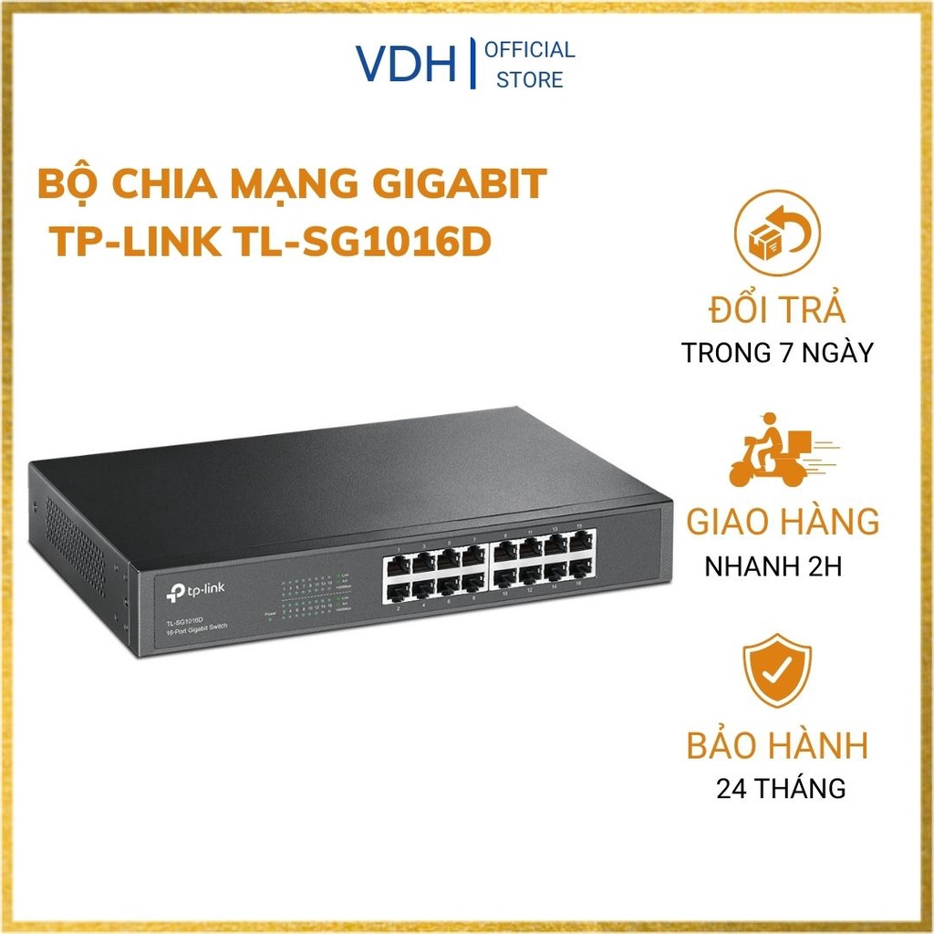 Bộ chia mạng switch TP-Link TL-SG1016D chia tín hiệu mạng 16 cổng gigabit RJ45 10/100/1000Mbps