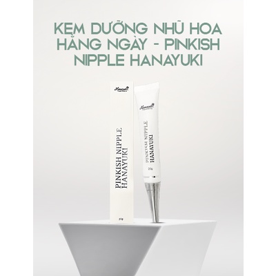 KEM DƯỠNG NHŨ HOA PINKISH NIPPLE HANAYUKI CHÍNH HÃNG DATE 2024 | BigBuy360 - bigbuy360.vn