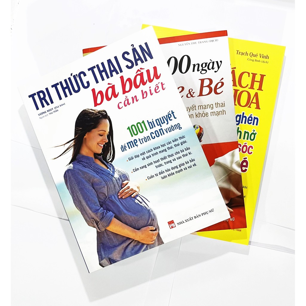 Sách ComBo: Bách Khoa Thai Nghén, Sinh Nở + Tri Thức Thai Sản Bà Bầu  + 1000 Ngày Cho Mẹ Và Bé