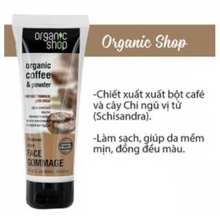 Tẩy da chết mặt Organic shop Organic coffee &amp; powder – nga