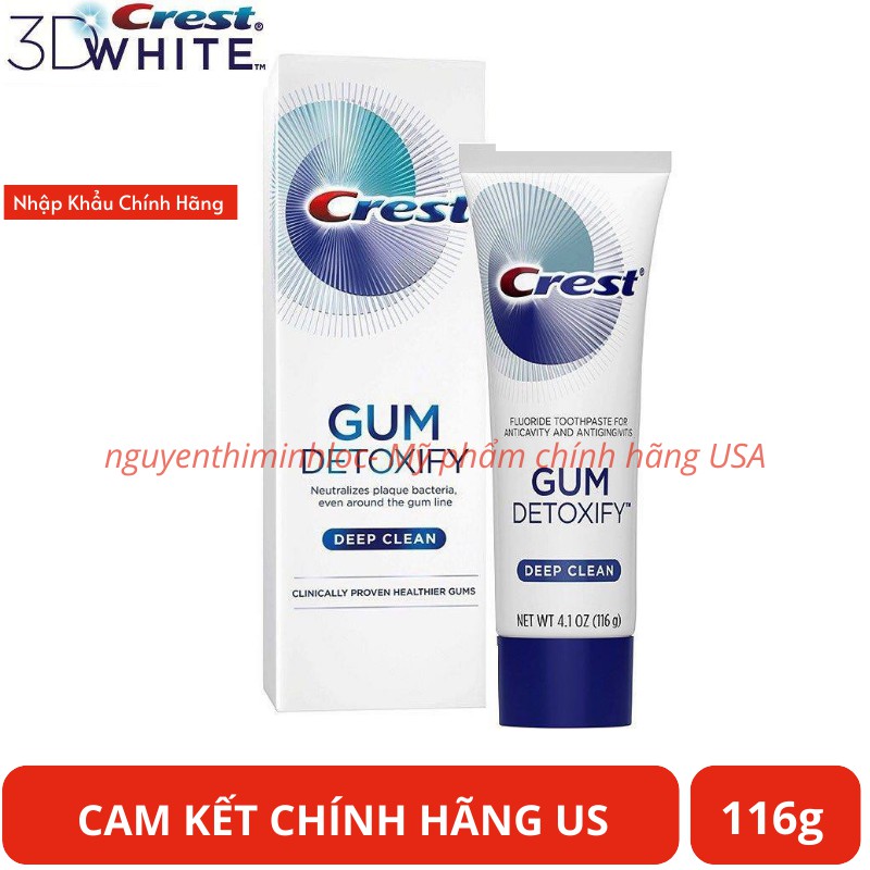 Kem đánh răng Crest Gum Detoxify Deep Clean Mỹ 116g Cam kết chính hãng