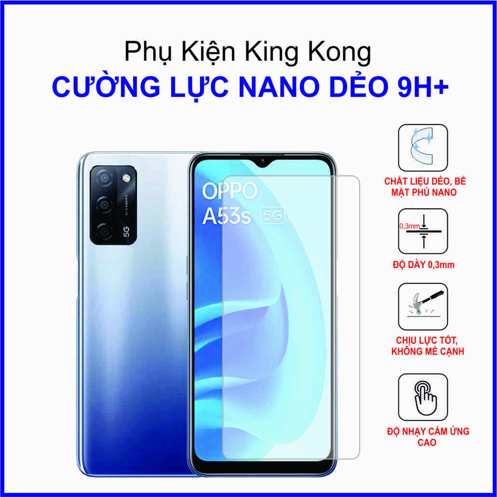 Dán cường lực OPPO A53s 5G cường lực nano dẻo 9H+