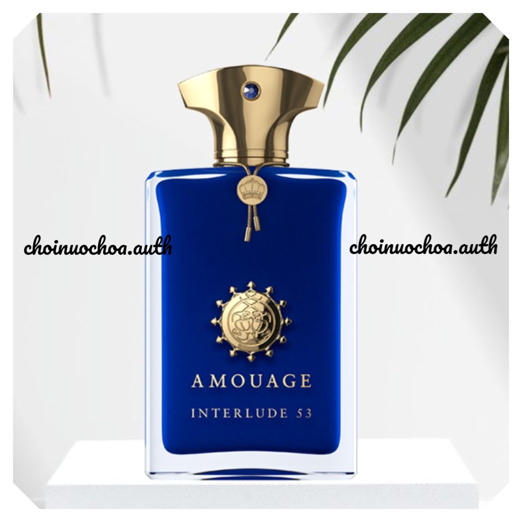 Amouage - Interlude 53 Man – Exceptional Extrait EDP - Nước hoa lạ - Tester - 10ml - ᴄʜᴏɪɴᴜᴏᴄʜᴏᴀ.ᴀᴜᴛʜ ©