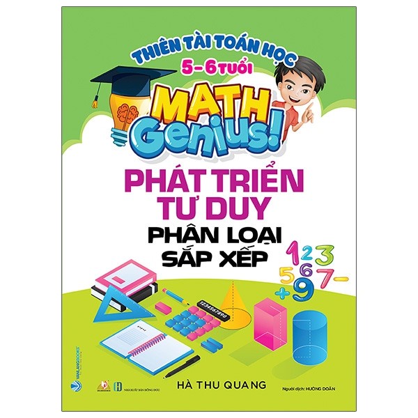 Sách - Thiên tài toán học - 5 - 6 tuổi - Phát triển tư duy phân loại sắp xếp - 8935074125897