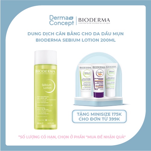 Dung dịch cân bằng cho da dầu mụn Bioderma Sebium Lotion - 200ml [NHẬP KHẨU CHÍNH HÃNG 100%]