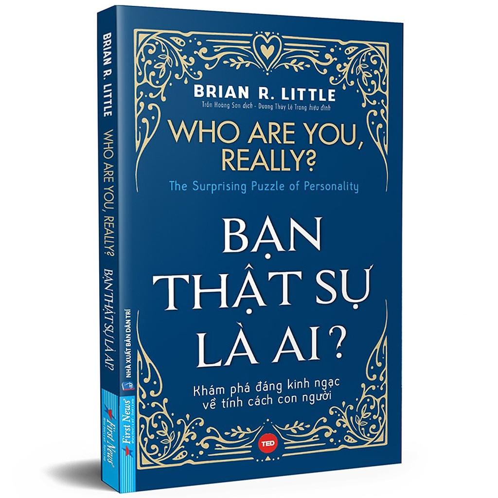 Sách - Bạn Thật Sự Là Ai ? (First News)