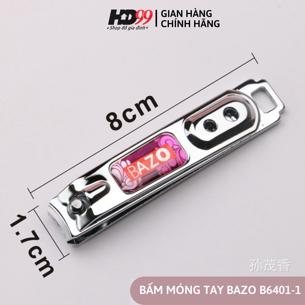 Bấm Móng Tay BAZO B6401-1 | Bấm To, Chắc, Đầm, Thiết kế phù hợp với bàn tay người Việt