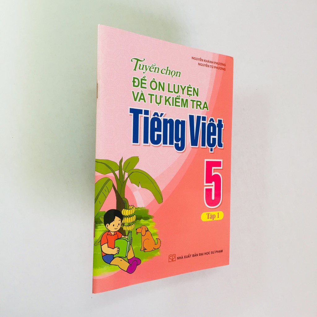 Sách - Tuyển Chọn Đề Ôn Luyện Và Tự Kiểm Tra Tiếng Việt lớp 5 - Trọn bộ 2 tập