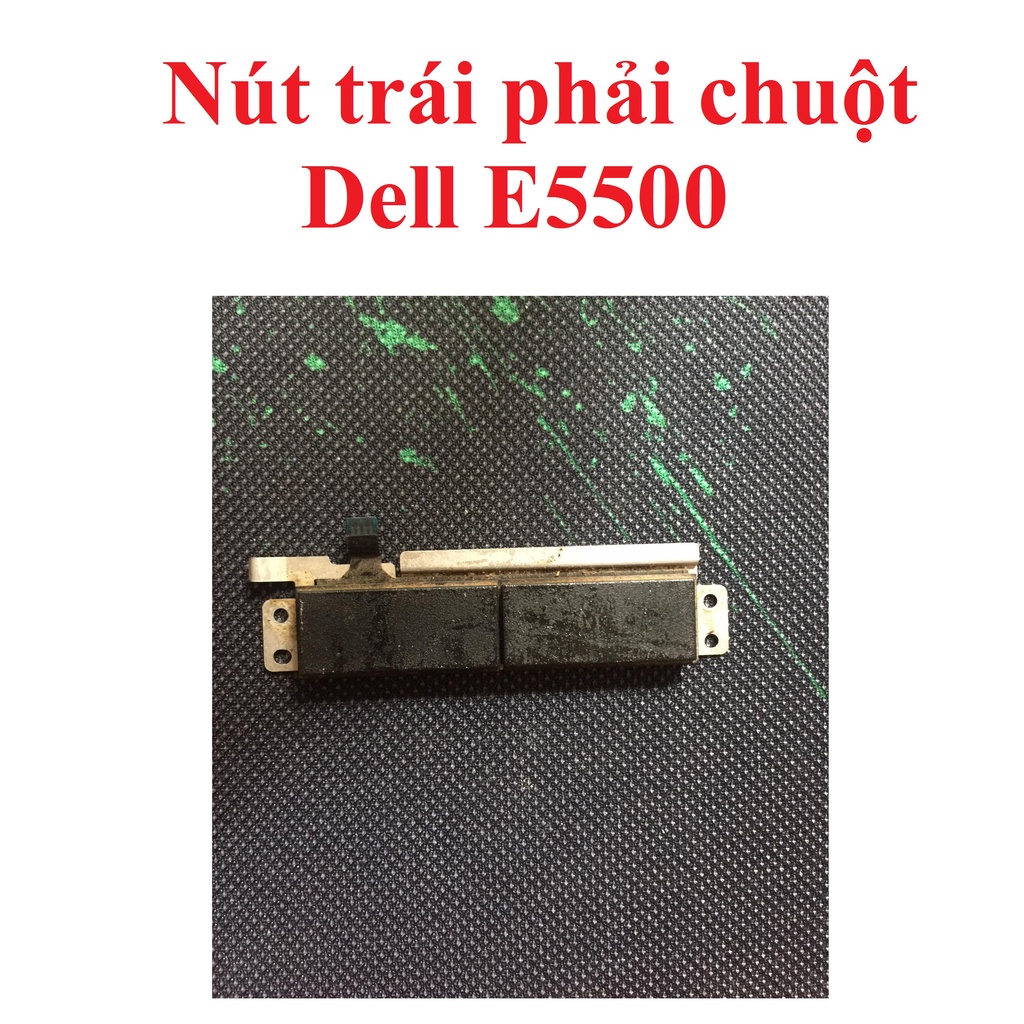 Nút trái phải chuột Dell e5500 - chuột Dell E5500