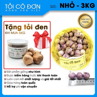 3kg tỏi cô đơn - tỏi 1 nhánh . tặng 1 hộp tỏi đen 100g khi mua 5kg