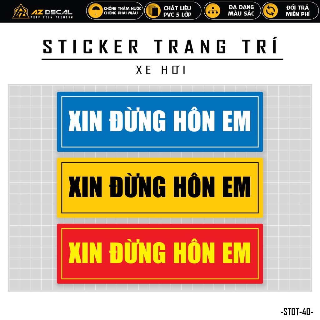Sticker Dán Xe Ô Tô Xin Đừng Hôn Em | STOT-40 | Team Decal Dán Sườn Cản Sau Xe Hơi Oto Tải Xe Khách Du Lịch
