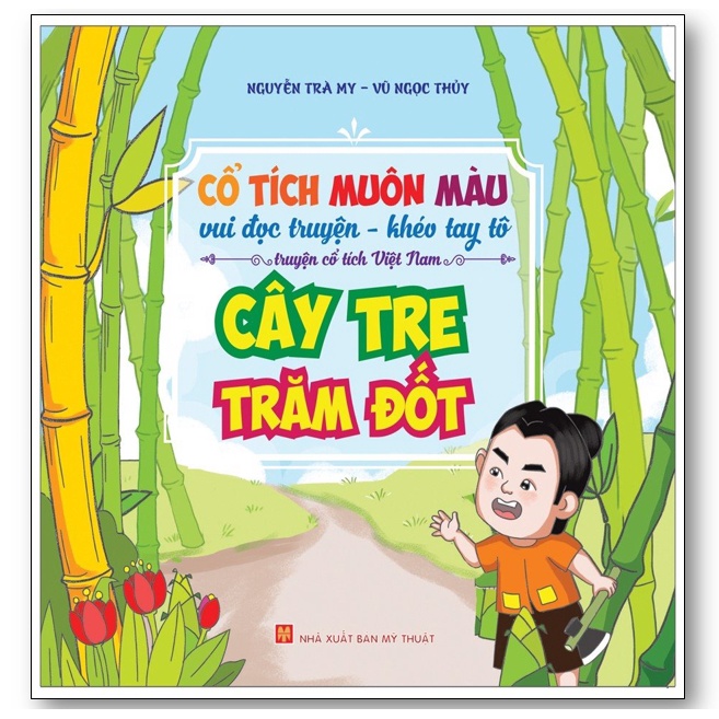 Sách - Cổ tích muôn màu - Vui đọc truyện - khéo tay tô - Truyện cổ tích việt nam - Cây tre trăm đốt
