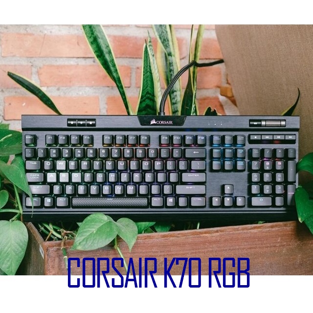 Bàn phím cơ gaming Corsair K70 RGB MK2 chính hãng