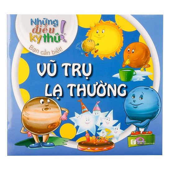 Sách - Những Điều Kỳ Thú - Vũ Trụ Lạ Thường