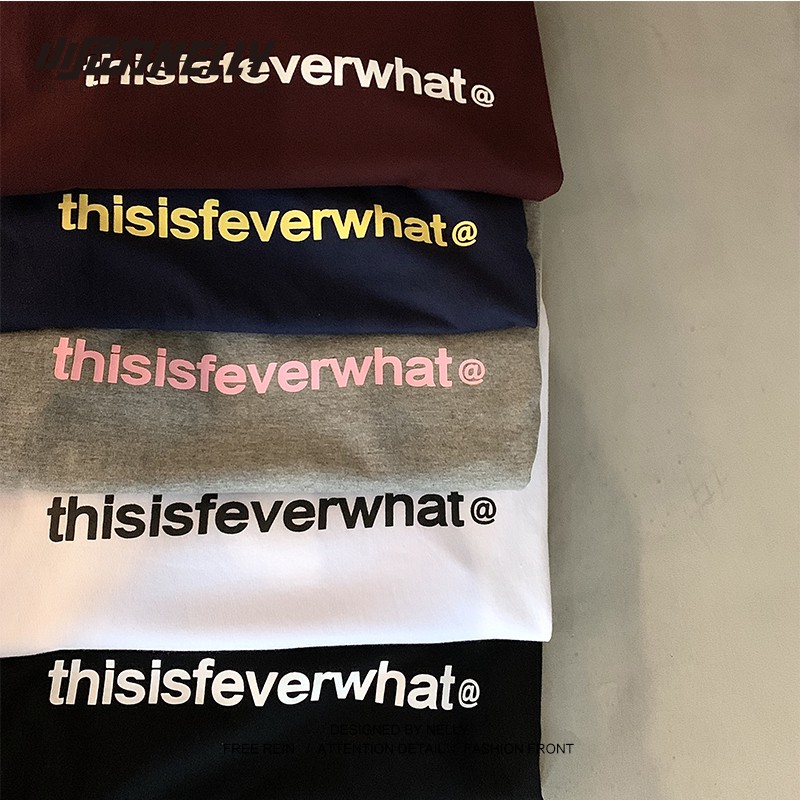 Áo phông thisisfeverwhat Unisex