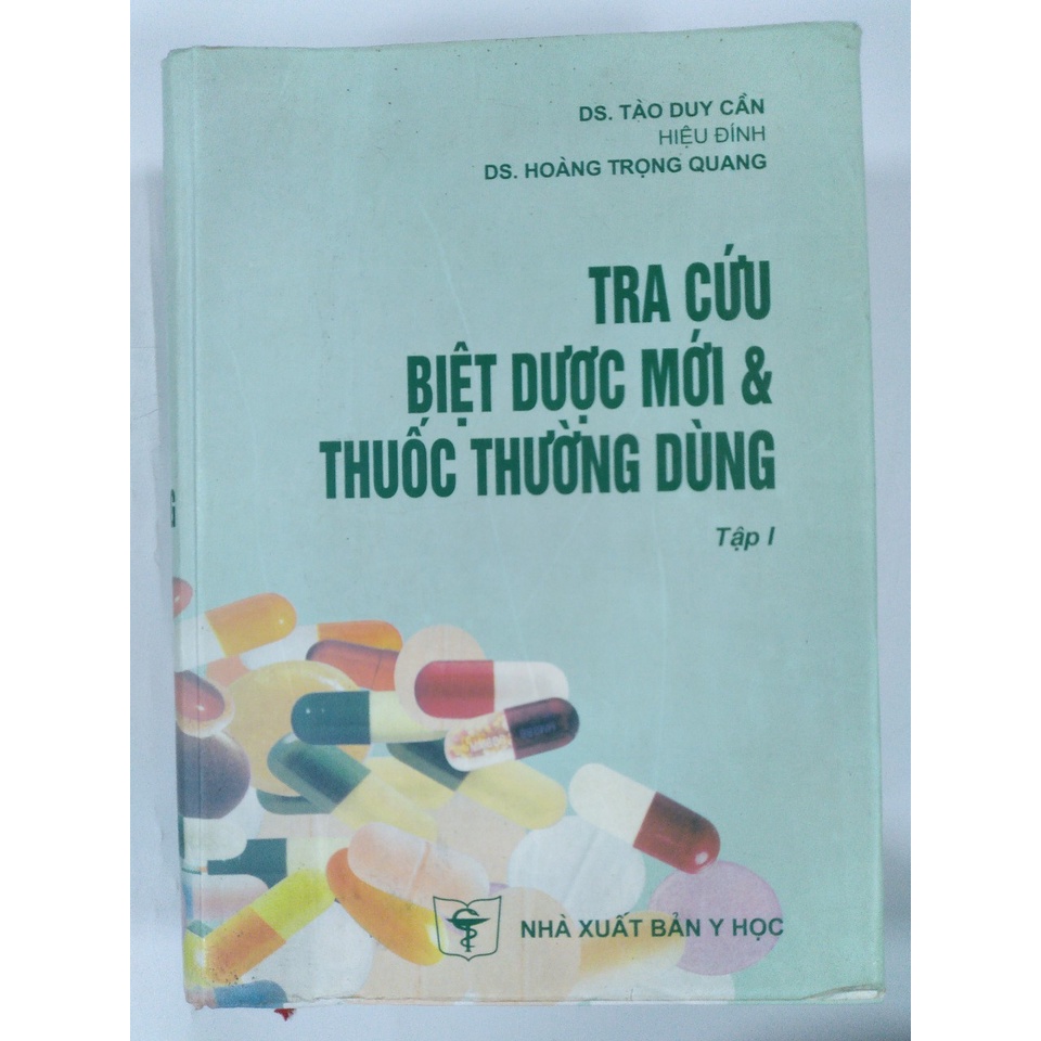 Sách - Tra cứu biệt dược mới &amp; th.uốc thường dùng -Tập 1 (S50)