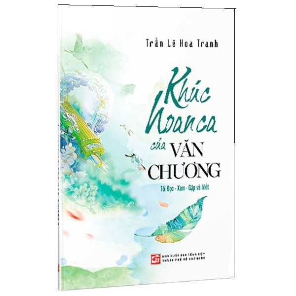 Sách - Khúc Hoan Ca Của Văn Chương