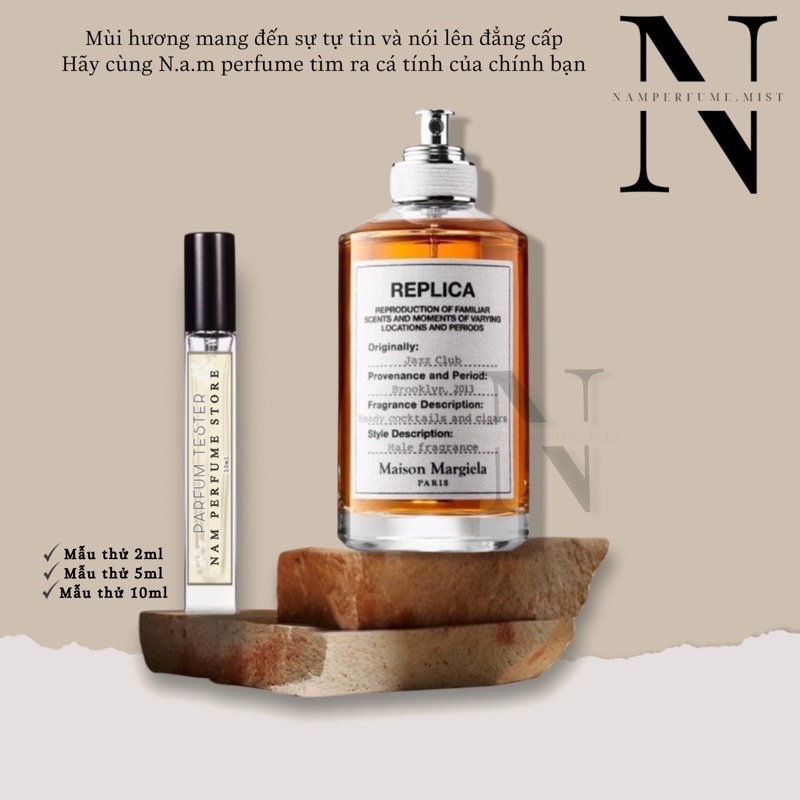 Mẫu thử Nước hoa Replica Jazz Club Test 10ml/20ml EDT Spray / Chuẩn authentic ⁻ᴹᵒᵒˢᵗᵒʳᵉ⁶⁹⁶⁹⁻freeship