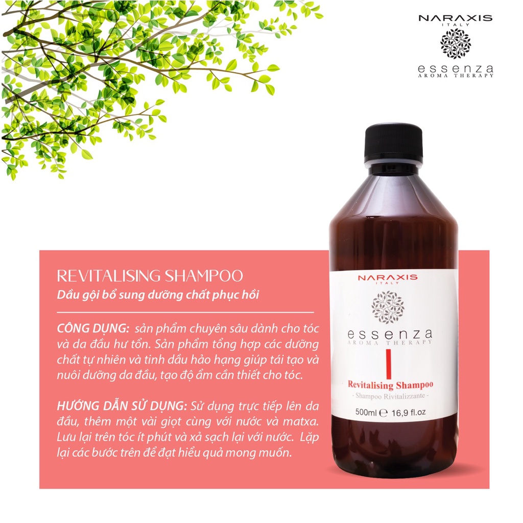 Dầu gội bổ sung dưỡng chất phục hồi, chống rụng NARAXIS ESSENZA AROMA THERAPY REVITALISING SHAMPOO 500ml