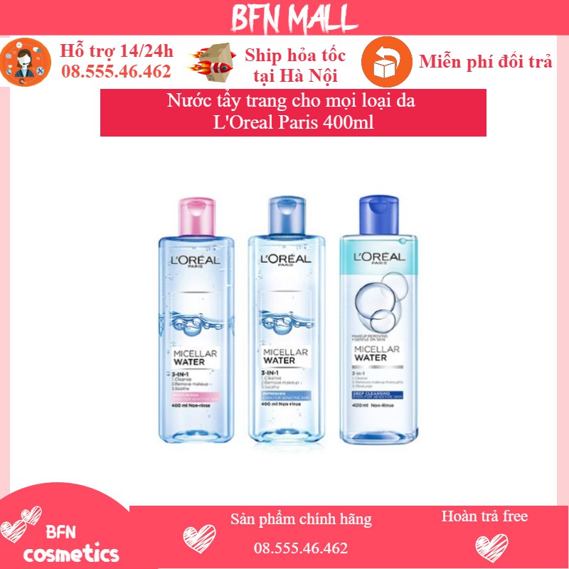 Nước tẩy trang L'Oreal Paris 400ml cho mọi loại da L'Oreal Paris Moisturizing and Deep Cleasing Refreshing 400ml