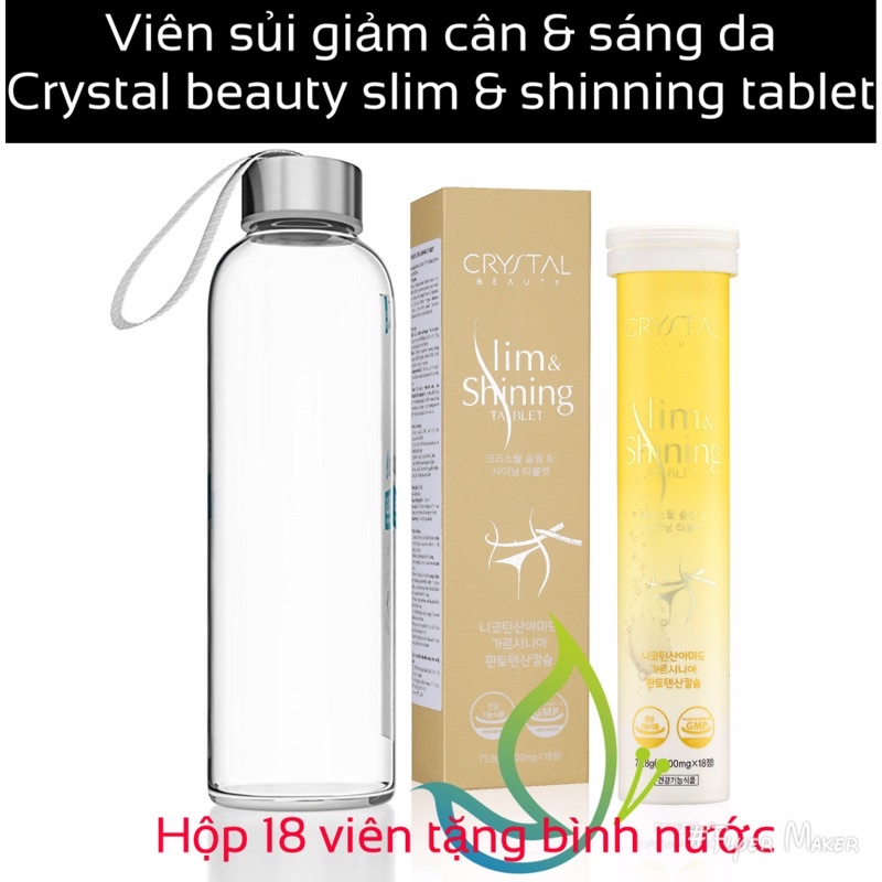 Viên Sủi Crystal Slim Shining Tablet hỗ trợ tan mỡ & giảm cân - trắng da