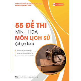 Sách - 55 đề thi minh họa môn Lịch sử