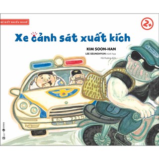 Sách bé biết nhiều nghề - xe cảnh sát xuất kích! 2+