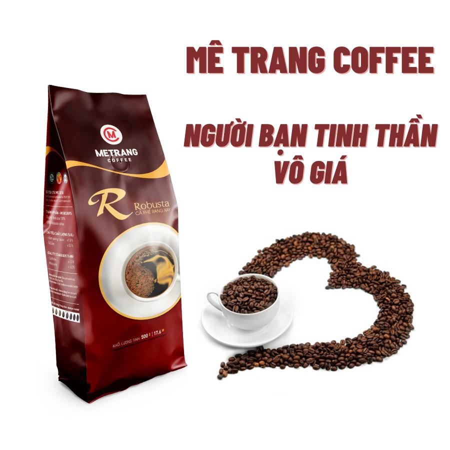 Cà phê Mê Trang Robusta (R) - Túi bột 500g