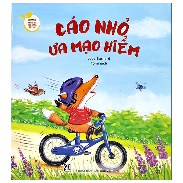 Sách Storytime - Truyện Hay Nuôi Dưỡng Tâm Hồn - Cáo Nhỏ Ưa Mạo Hiểm