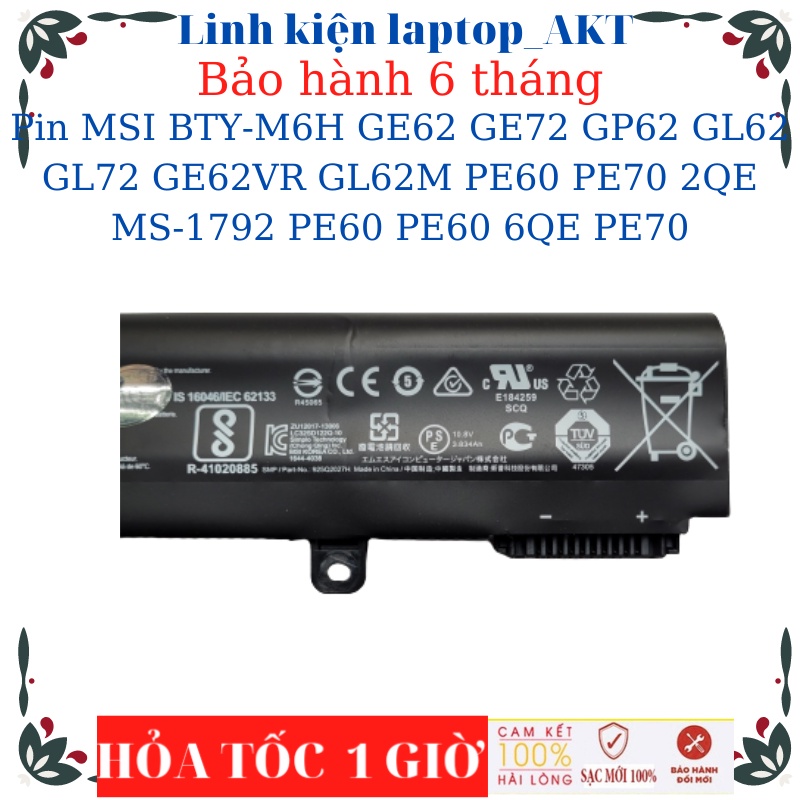 Pin Laptop MSI BTY-M6H GE62 GE72 GP62 GL62 GL72 GE62VR GL62M PE60 PE70 2QE MS-1792 PE60 PE60 6QE PE70 Series