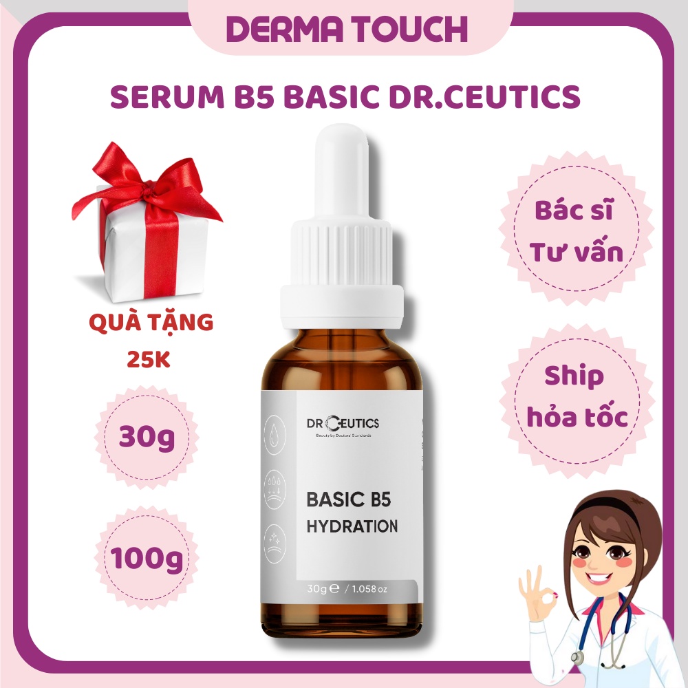 Serum Basic B5 Dr.Ceutics Hydration dành cho da dầu mụn 30g - 100g Derma Touch