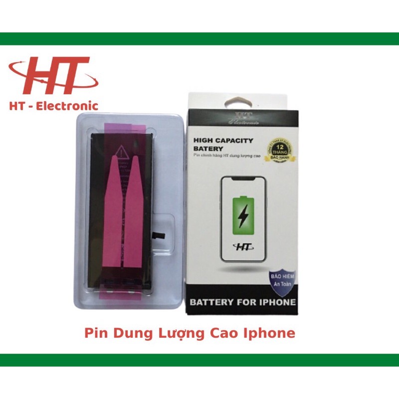 Pin HT-Electronic dung lượng chuẩn, dung lượng cao giành cho Iphone 6,6S,6plus,6splus,7,7plus,8,8plus,X,XS,XSMax