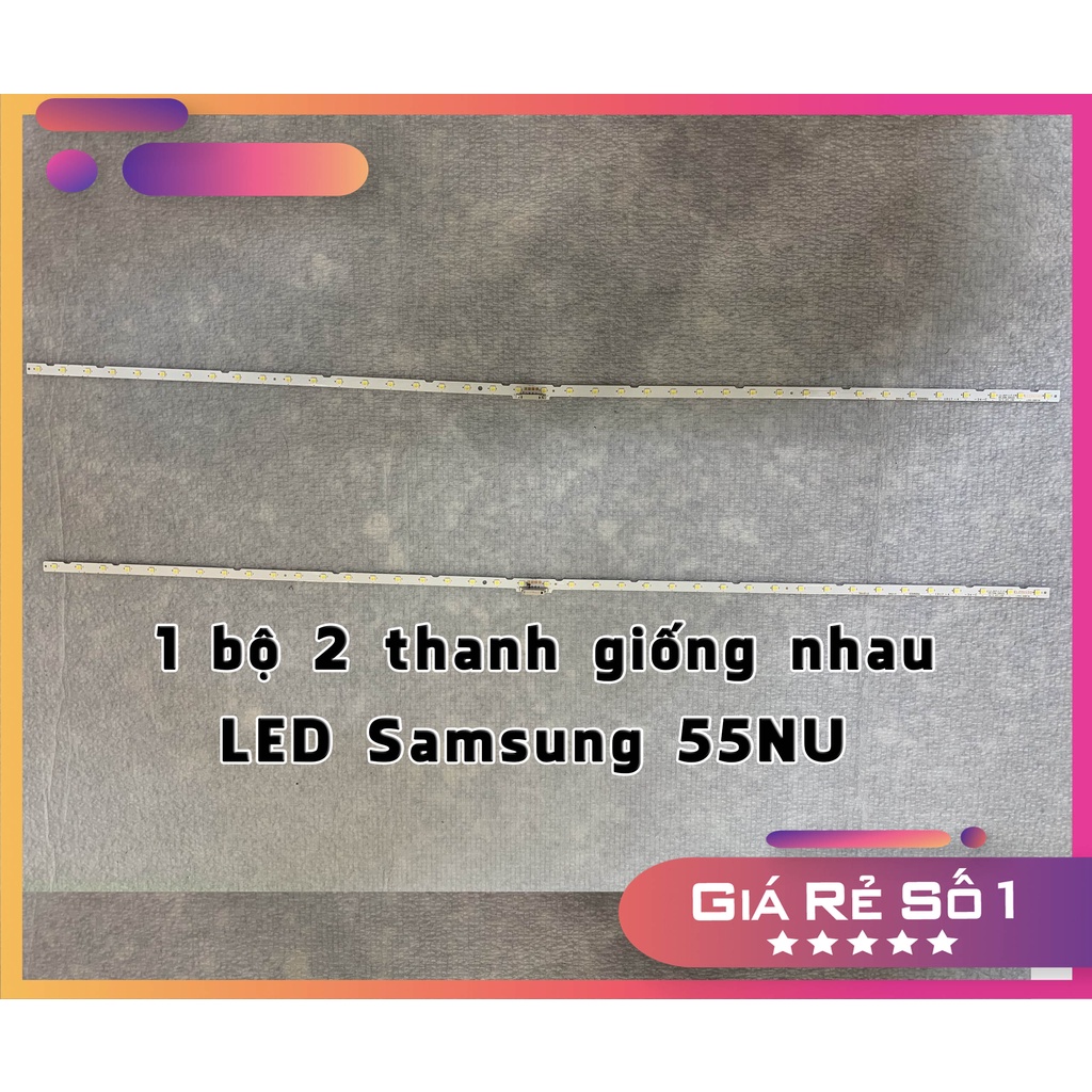 Thanh LED Tivi  samsung 55NU - Lắp zin tivi samsung 55NU7100 - 1 bộ 2 thanh LED viền - LED MỚI 100% nhà máy