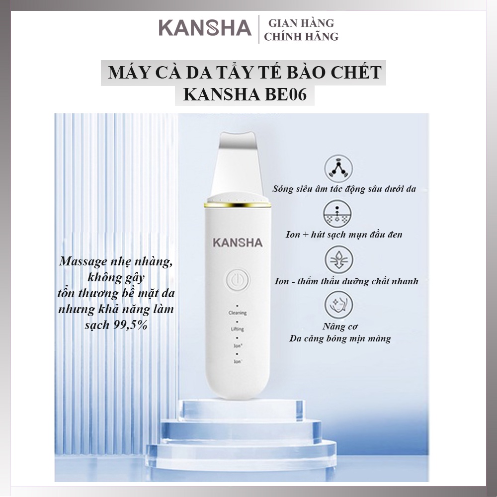 Máy cà da tẩy tế bào chết KANSHA BE06-Sạch sâu-Đánh bay bụi bẩn, mụn ẩn, mụn đầu đen - Rung sóng âm kết hợp ion +/ion -