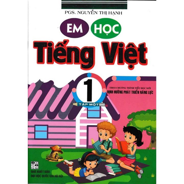 Sách - Em Học Tiếng Việt 1 Tập 1 (Theo Chương Trình Tiểu Học Mới Định Hướng Phát Triển Năng Lực)