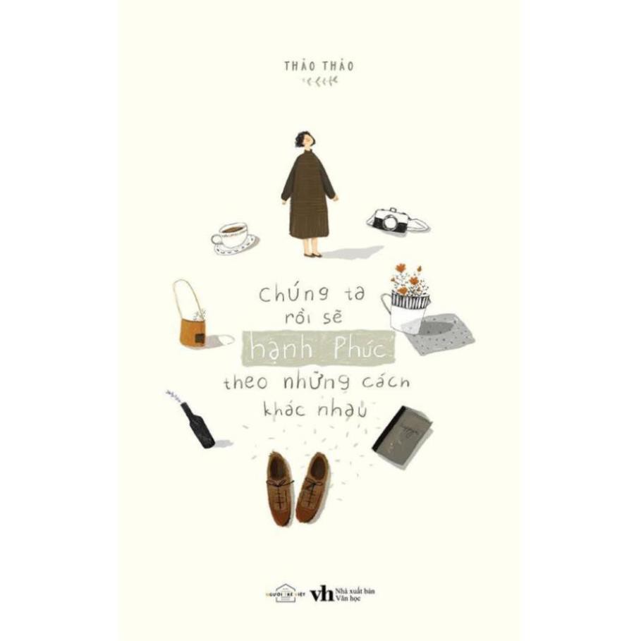 [Giao Nhanh] Sách - Chúng ta rồi sẽ hạnh phúc, theo những cách khác nhau [AZVietNam]