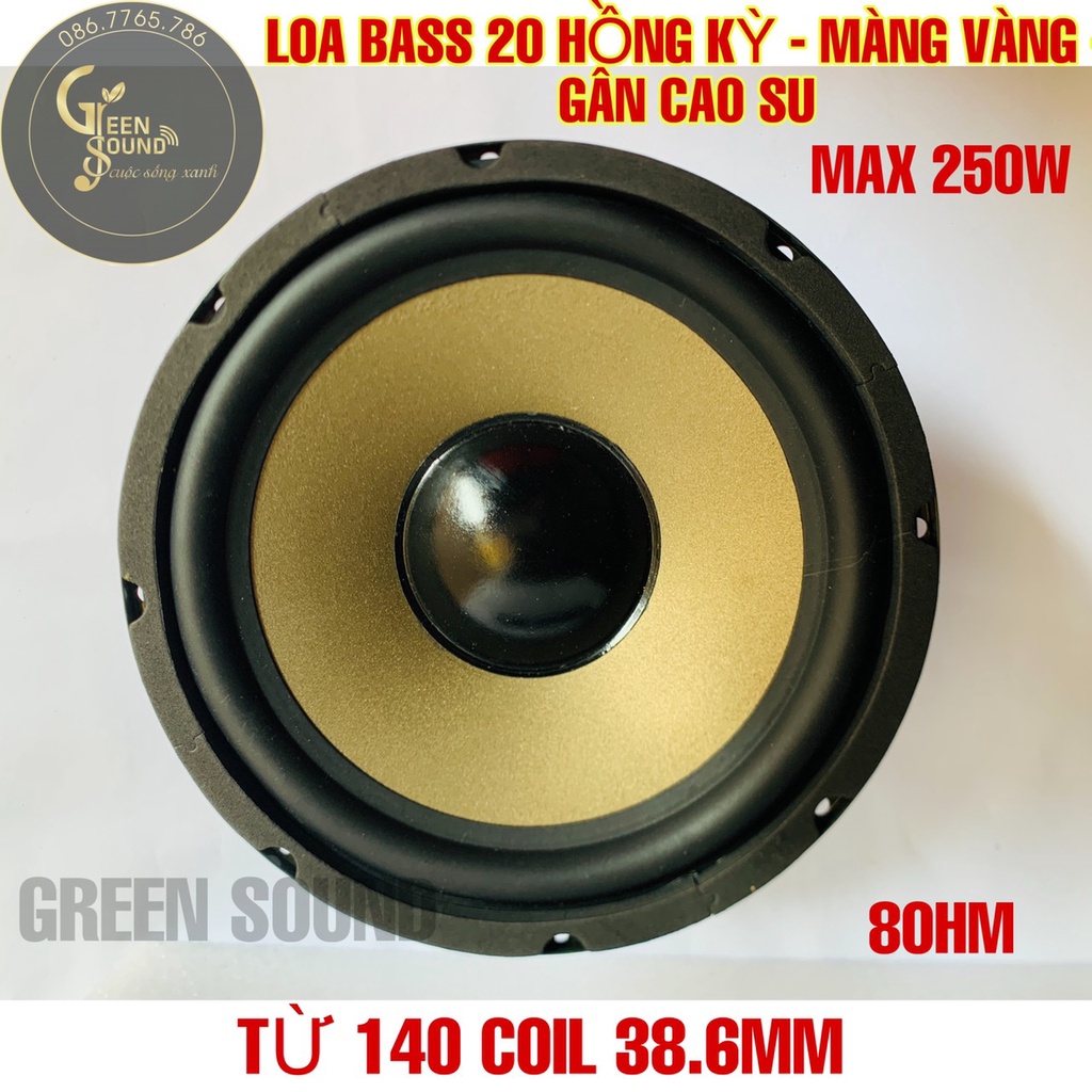 LOA BASS 20 HỒNG KỲ - MÀNG VÀNG GÂN CAO SU - GIÁ 1 CHIẾC - TỪ 140 CÔN 4 LỚP - CỦ LOA 2 TẤC