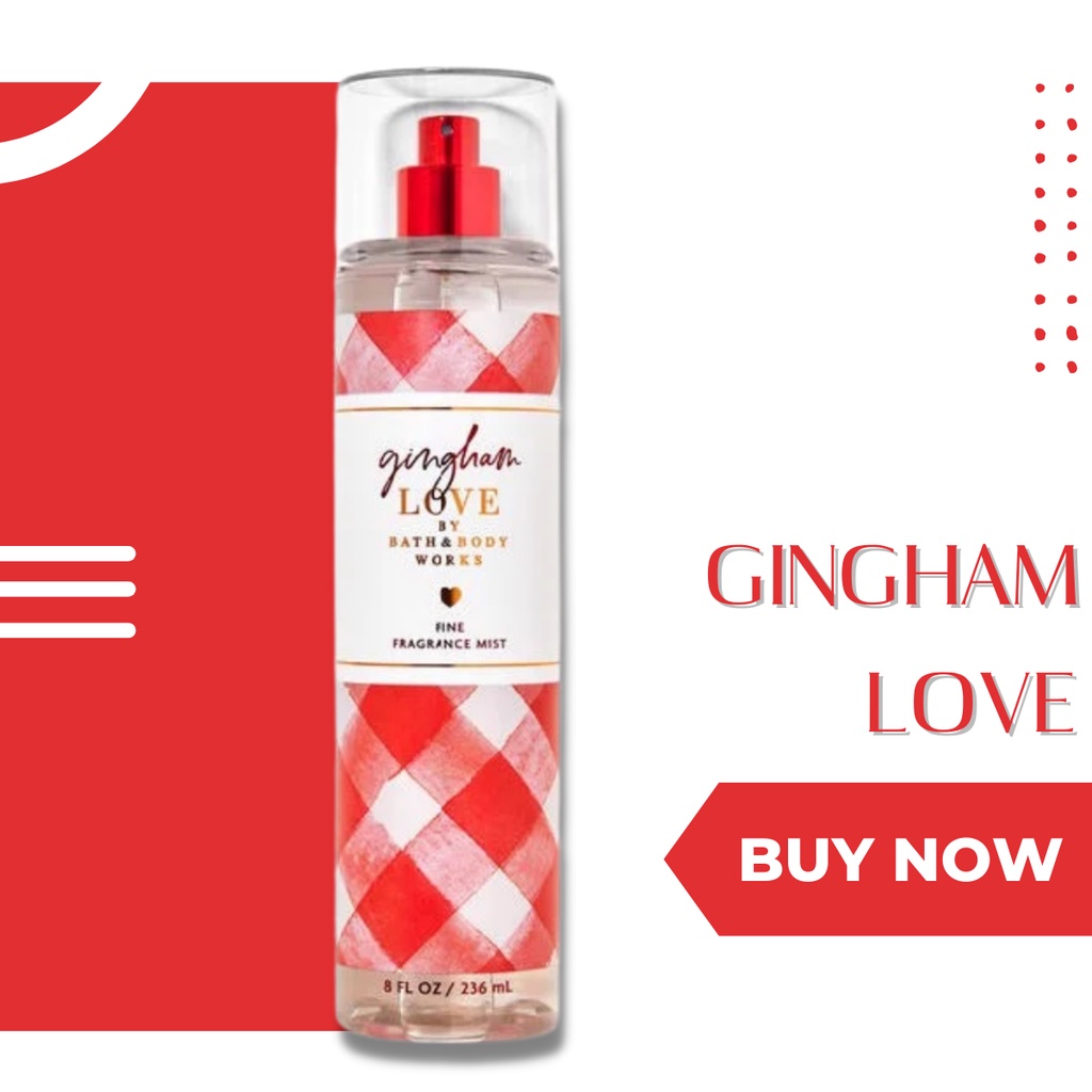 Xịt Thơm Bath And Body Works Gingham Love Fine Fragrance Mist Hương Ngọt Ngào Dễ Chịu Chai 236ml