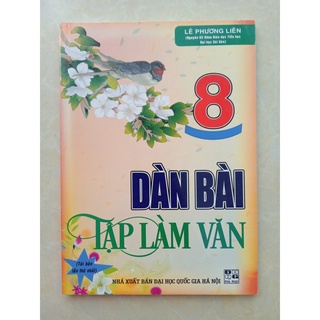 Sách - [Sách tham khảo] Dàn Bài Tập Làm Văn 8