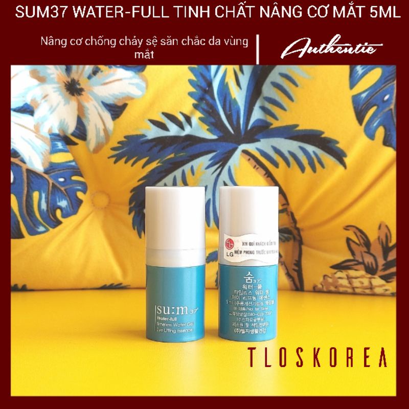 5ml - Sum Xanh Water-Full tinh chất nâng cơ mắt chống chảy xệ Sum Water-full Timeless Water Gel Eye Lifting Essence