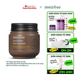 Mặt nạ đất sét chăm sóc lỗ chân lông innisfree Jeju Volcanic Pore Clay Mask 100ml