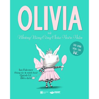 Sách - Olivia và những nàng công chúa thiên thần - Truyện thiếu nhi cho bé - Crabit Kidbooks