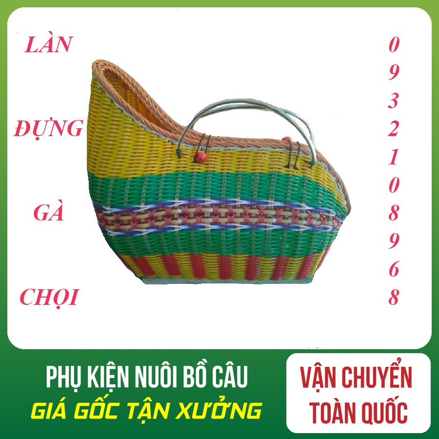 Làn vận chuyển gà tre gà chọi - giỏ xách gà chọi gà tre - Làn Hạt
