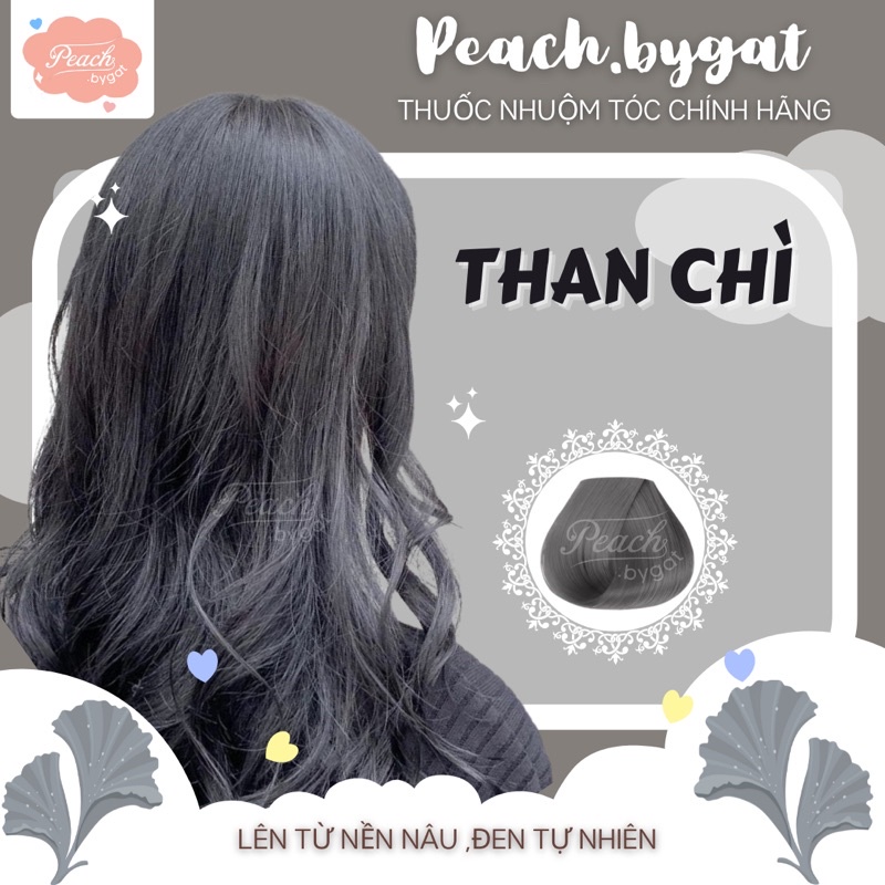 Thuốc nhuộm tóc THAN CHÌ không cần dùng thuốc tẩy tóc của Peach.bygat