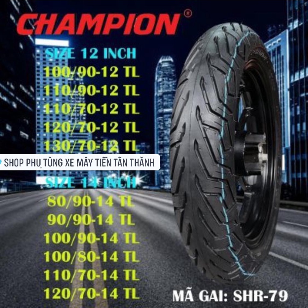 VỎ LỐP CHAMPION GAI SHR-79 ( TAY GA 14 INCHES) VARIO / CLICK125 / PCX / VISON