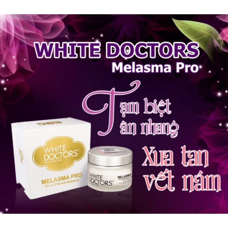 { chuẩn hàng 100%} kem white doctors MELASMA PRO xoá bay nám thể nặng ,nám lì trên da mặt và cơ thể hủ 40ml