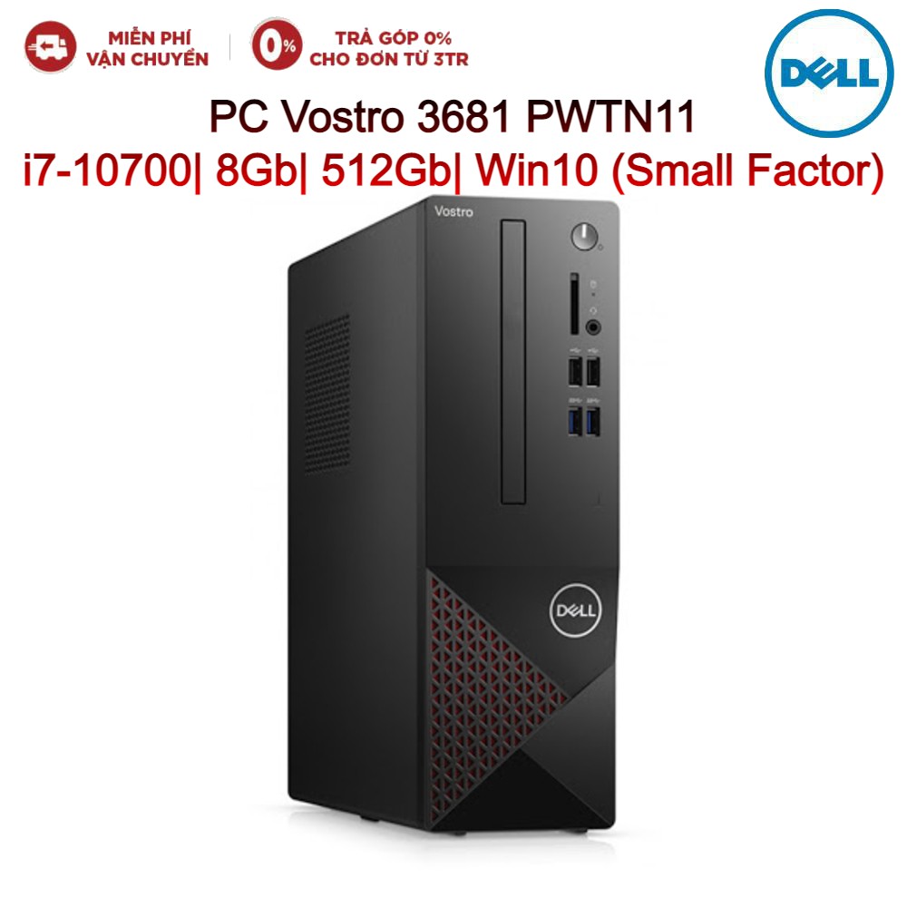 Máy tính để bàn PC DELL Vostro 3681 Small Factor PWTN11 i7-10700| 8Gb| 512Gb| Dvdrw| Wifi,BT 4.0| Win10