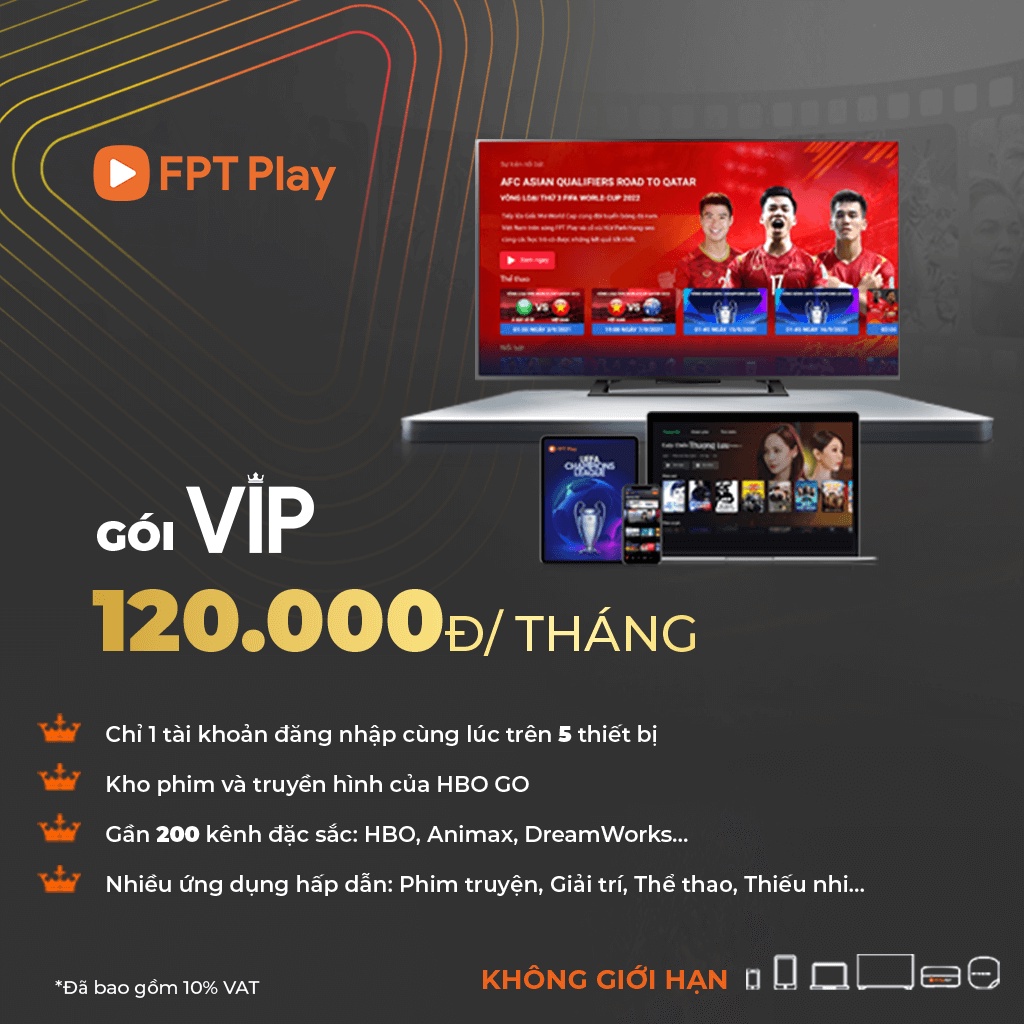 Hồ Chí Minh [E-Voucher] Gói VIP - FPT Play chính chủ -  Chia sẻ 5 thiết bị xem HBO GO không quảng cáo