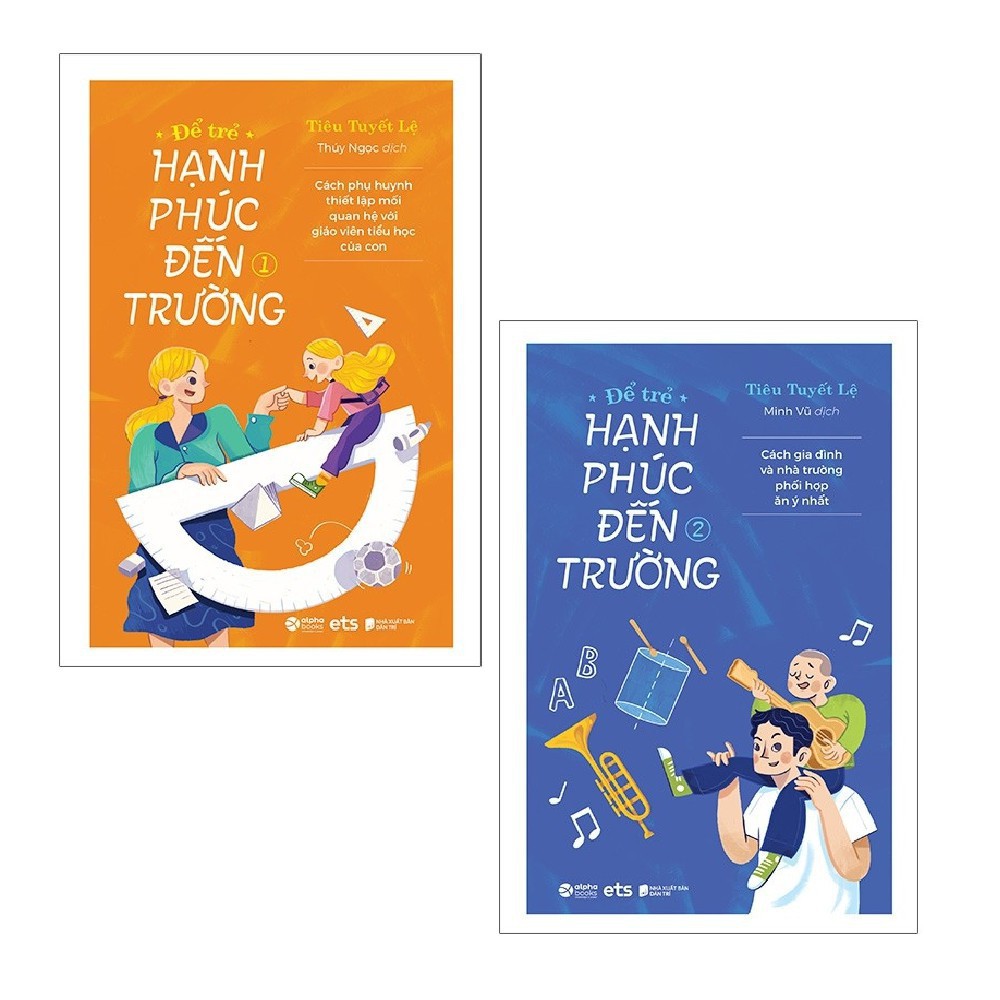 Sách - Combo Để Trẻ Hạnh Phúc Đến Trường Tập 1+2 (2 cuốn) [AlphaBooks]